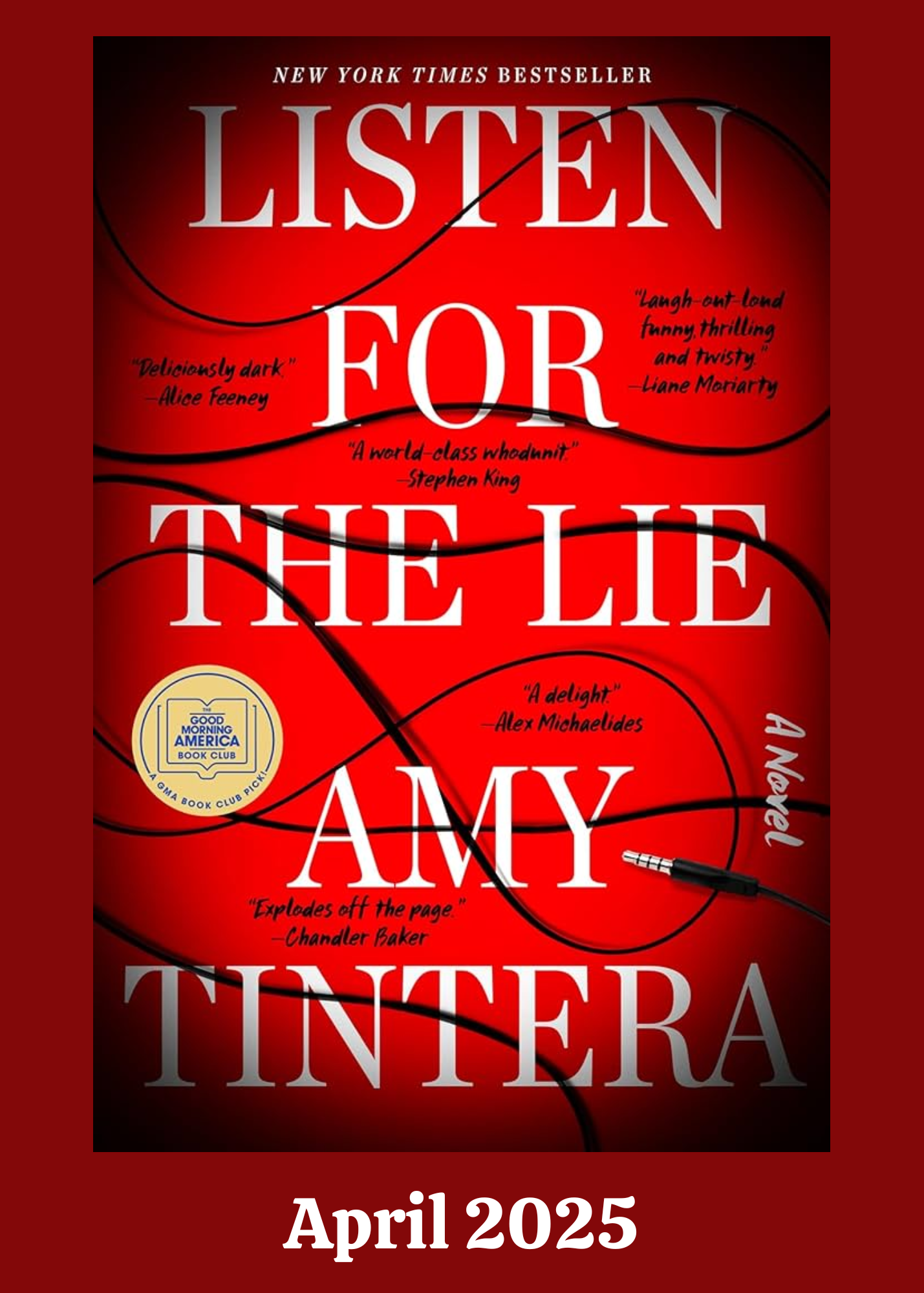 April 2025- Listen For The Lie