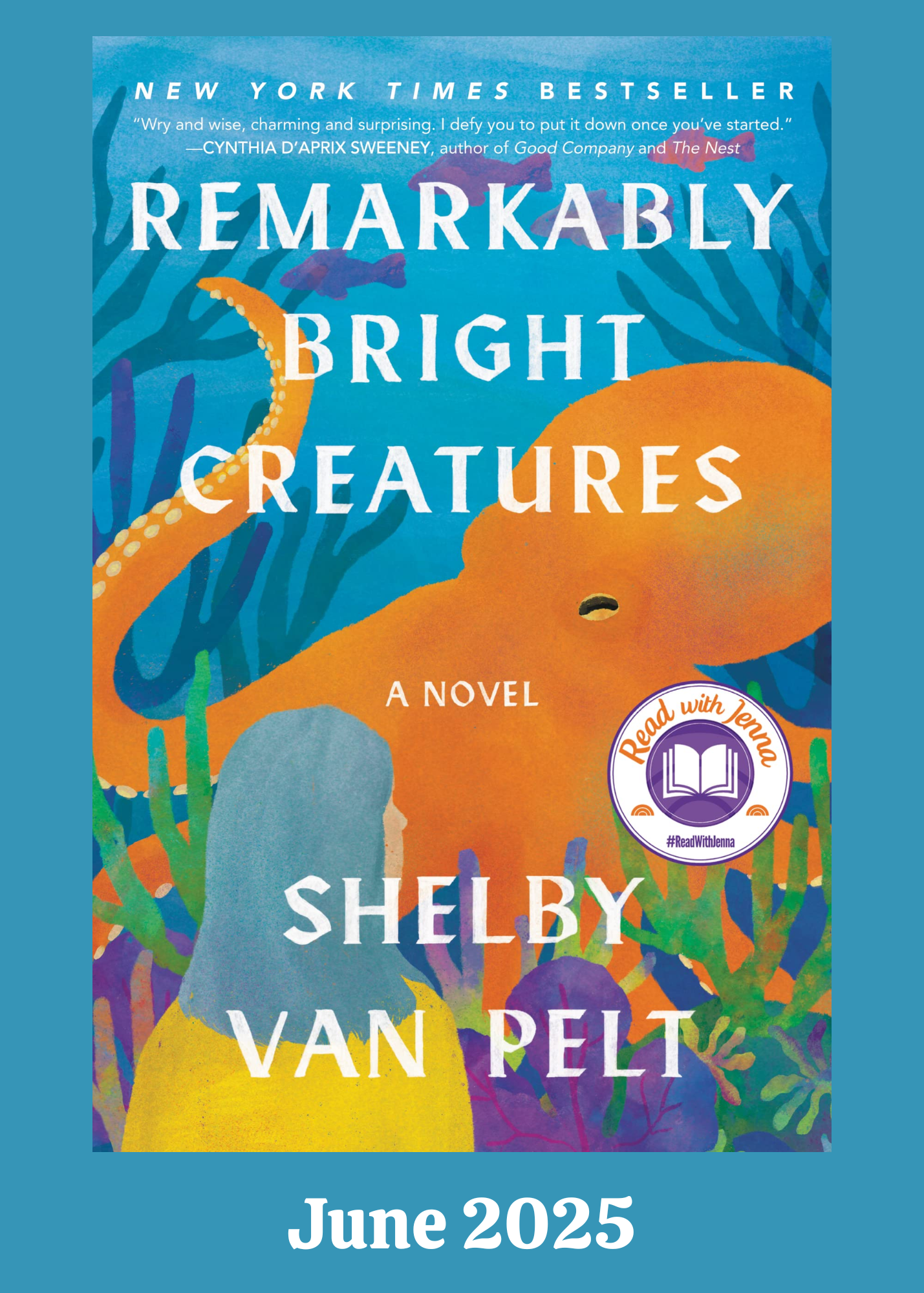 June 2025- Remarkably Bright Creatures 